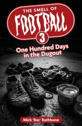 The Smell of Football III (ISBN: 9781836802105)