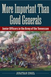 More Important Than Good Generals (ISBN: 9781606354896)