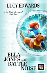 Ella Jones vs the Battle Noise (ISBN: 9780702337970)