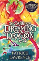 The Case of the Dreaming Dragon: an Elemental Detectives Mystery (ISBN: 9780702315657)