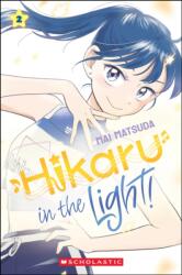 Hikaru in the Light! (ISBN: 9781546141013)