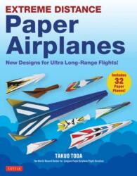 Extreme Distance Paper Airplanes (ISBN: 9784805318737)