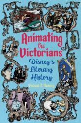 Animating the Victorians (ISBN: 9781496855381)