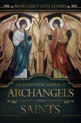 The Essential Guide to Archangels and Saints (ISBN: 9780738753379)