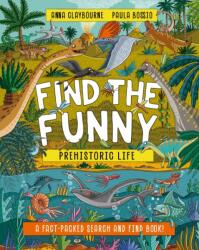 Find the Funny: Prehistoric Life (ISBN: 9781526328458)