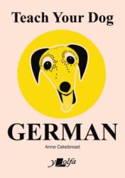 Teach Your Dog German (ISBN: 9781912631537)