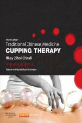 Traditional Chinese Medicine Cupping Therapy - Ilkay Chirali (2014)