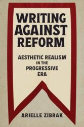 Writing Against Reform (ISBN: 9781625347725)