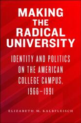 Making the Radical University (ISBN: 9781625347602)