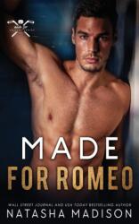 Made For Romeo (ISBN: 9798395566195)