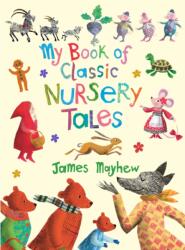 My Book of Classic Nursery Tales (ISBN: 9781915659736)