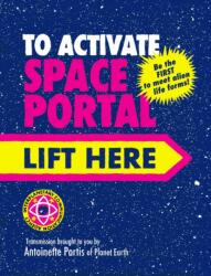 To Activate Space Portal Lift Here (ISBN: 9781836300359)