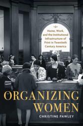 Organizing Women (ISBN: 9781625346902)