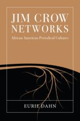 Jim Crow Networks (ISBN: 9781625345264)