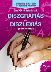 Gyakorló feladatok diszgráfiás és diszlexiás gyerekeknek 3. osztály (ISBN: 9789638811189)