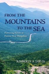From the Mountains to the Sea (ISBN: 9781625345004)