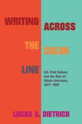Writing Across the Color Line (ISBN: 9781625344878)