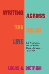 Writing Across the Color Line (ISBN: 9781625344861)