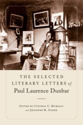 The Selected Literary Letters of Paul Laurence Dunbar (ISBN: 9780817320782)
