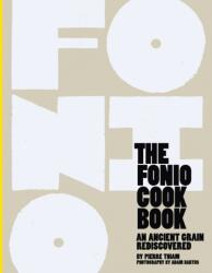 The Fonio Cookbook (ISBN: 9781891105692)
