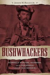 Bushwhackers (ISBN: 9781606353783)