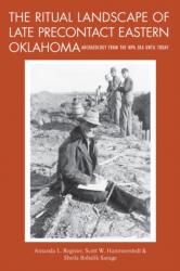 The Ritual Landscape of Late Precontact Eastern Oklahoma (ISBN: 9780817320256)