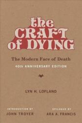 Craft of Dying - Lofland, Lyn H (ISBN: 9780262537346)