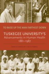 To Raise Up the Man Farthest Down (ISBN: 9780817319892)