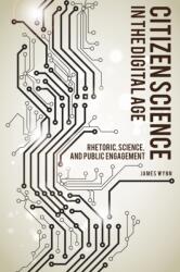 Citizen Science in the Digital Age (ISBN: 9780817359522)