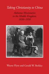 Taking Christianity to China (ISBN: 9780817389000)