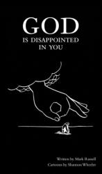 God Is Disappointed in You (ISBN: 9781603090988)