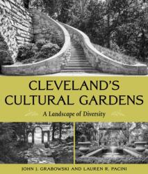 Cleveland's Cultural Gardens (ISBN: 9781606354414)