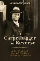 A Carpetbagger in Reverse (ISBN: 9780817322151)
