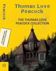 The Thomas Love Peacock Collection (ISBN: 9789357312417)