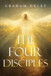 The Four Disciples (ISBN: 9781837945450)