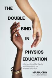 The Double Bind in Physics Education (ISBN: 9781682537831)