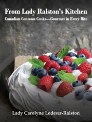 From Lady Ralston's Kitchen (ISBN: 9781645361756)