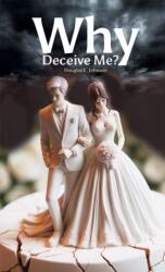 Why Deceive Me? (ISBN: 9781035876587)