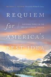 Requiem for America's Best Idea (ISBN: 9780826368195)