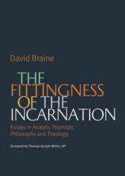 The Fittingness of the Incarnation (ISBN: 9780813238609)