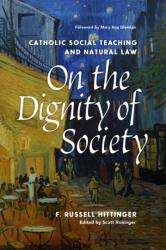 On the Dignity of Society (ISBN: 9780813238234)