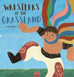 Wrestlers of the Grassland (ISBN: 9798890632333)