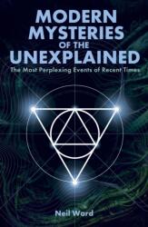 Modern Mysteries of the Unexplained (ISBN: 9781398853966)