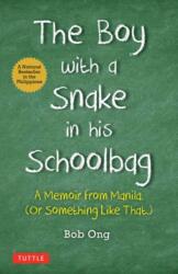 The Boy with A Snake in his Schoolbag (ISBN: 9780804859202)