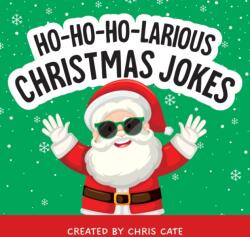 Ho-Ho-Ho-Larious Christmas Jokes (ISBN: 9798886082975)