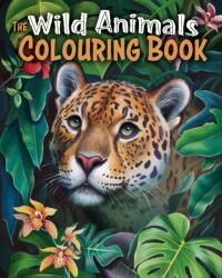 The Wild Animals Colouring Book (ISBN: 9781398840225)