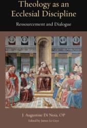 Theology As an Ecclesial Discipline (ISBN: 9780813237909)