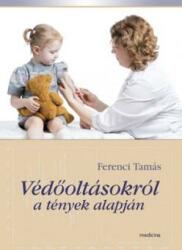 Védőoltásokról a tények alapján (2014)