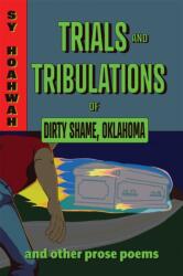 Trials and Tribulations of Dirty Shame, Oklahoma (ISBN: 9780826365958)