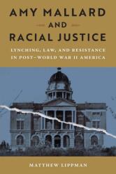 Amy Mallard and Racial Justice (ISBN: 9780813079349)